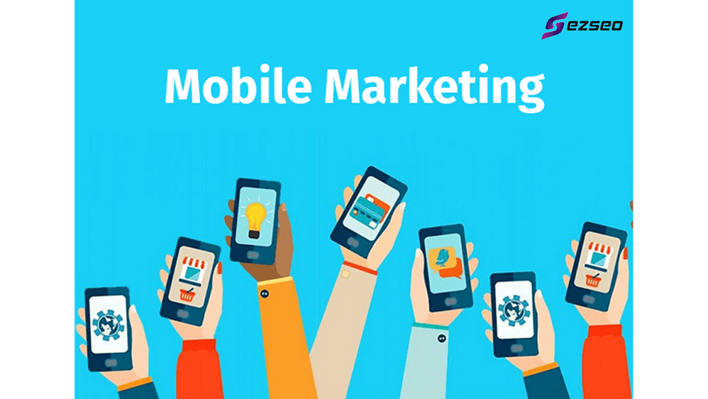 Định nghĩa về Mobile Marketing